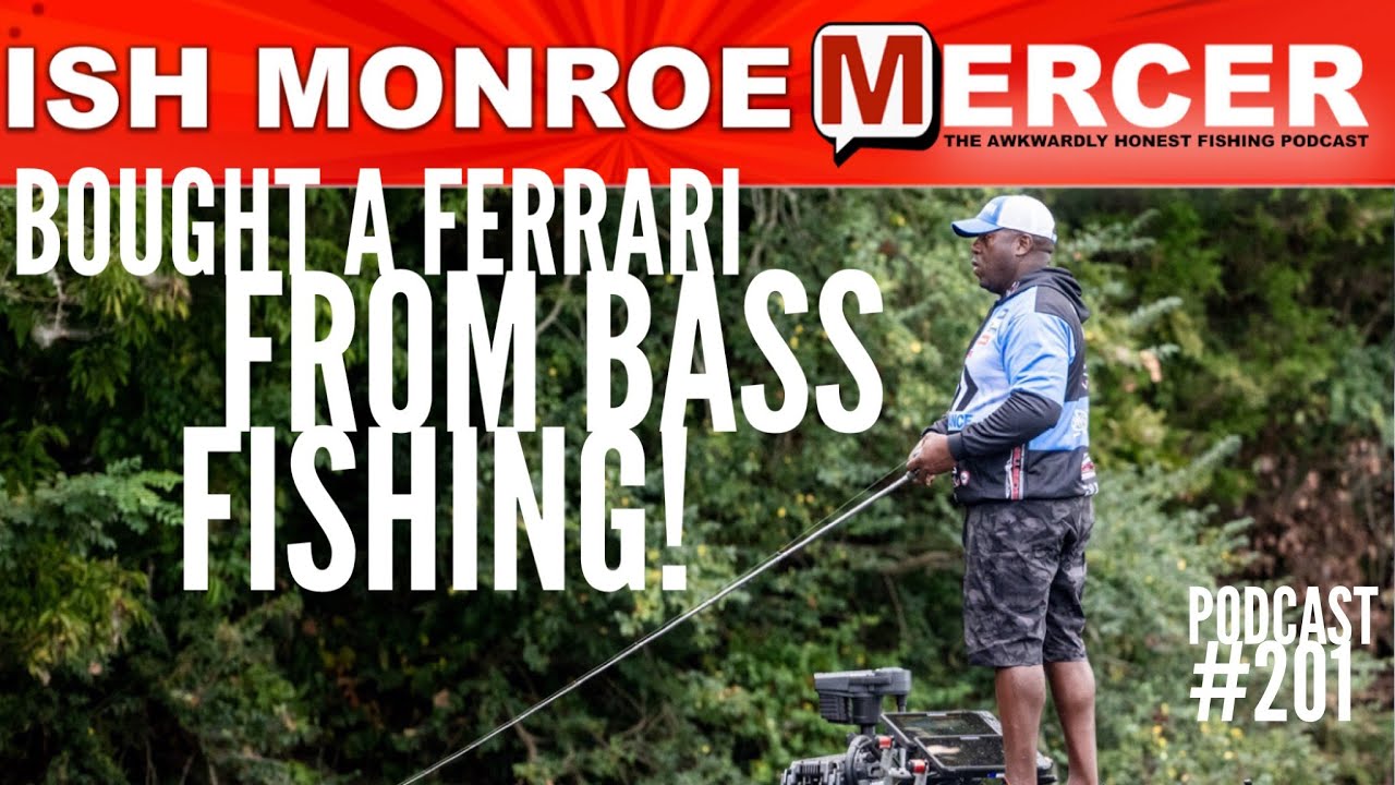 Ish Monroe Bought A Ferrari From Bass Fishing on MERCER-201