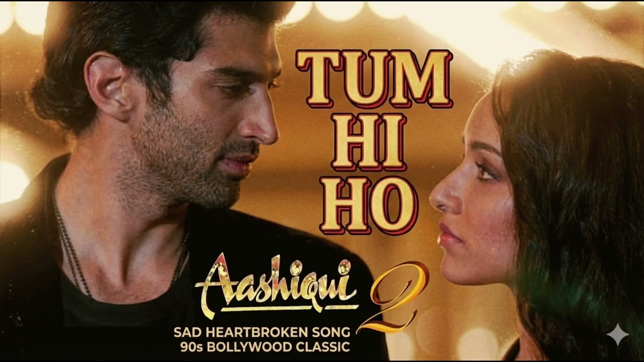 Tum Hi Ho 💔 | Aashiqui 2 | Most Emotional Love Son