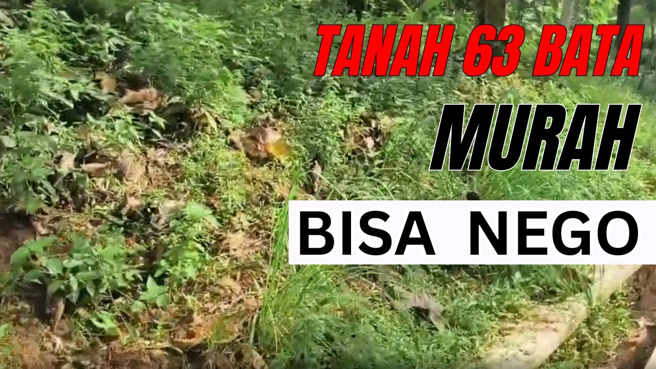 TANAH 63 BATA MURAH BISA NEGO
