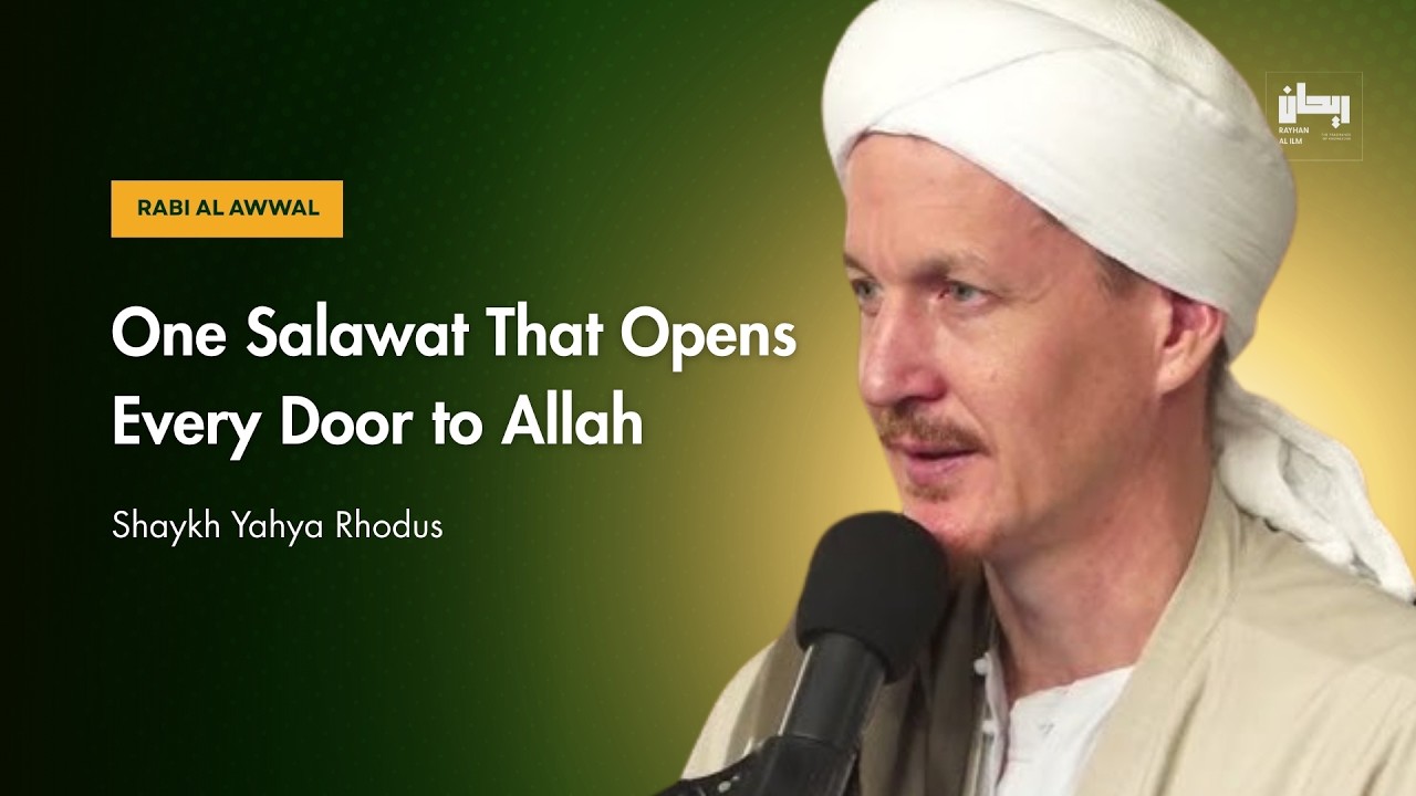 Getting Closer to Allah Through the Special Salawat - Shaykh Yahya Rhodus