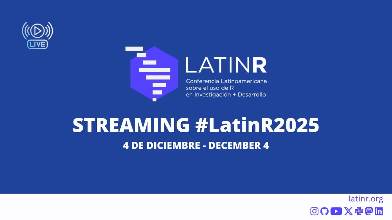 LatinR 2025 - Conferencia en vivo día 2