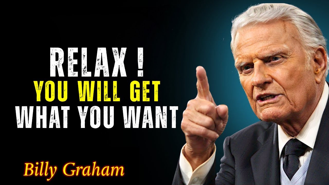 God Knows What You Want – He Will Deliver - Just Trust God - Billy Graham