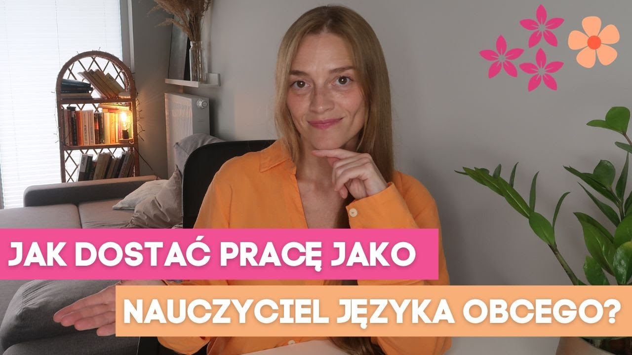 Jak dostać dobrą pracę jako nauczyciel języków?