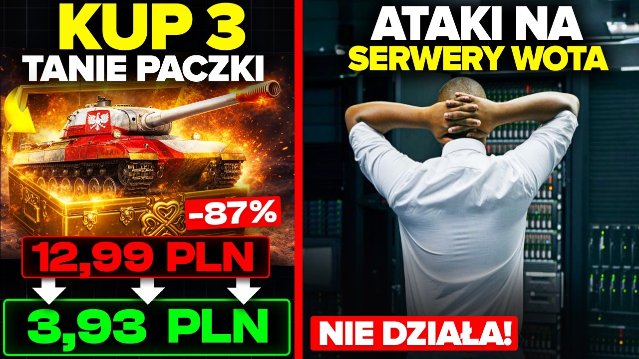 TANIE PACZKI za 4 PLN! ATAKI na SERWERY WOTA i BITWA ROKU?!