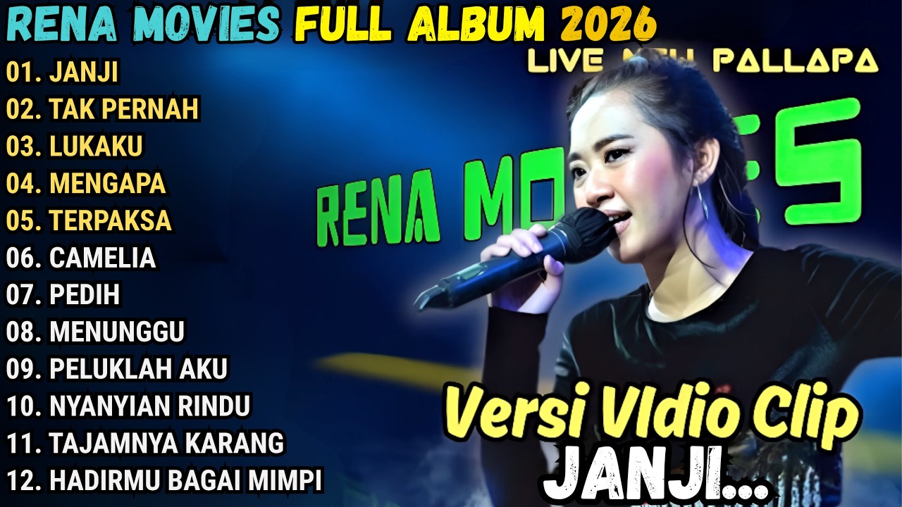 JANJI - TAK PERNAH - LUKAKU - RENA MOVIES FULL ALBUM TERBARU 2026 || NEW PALAPA