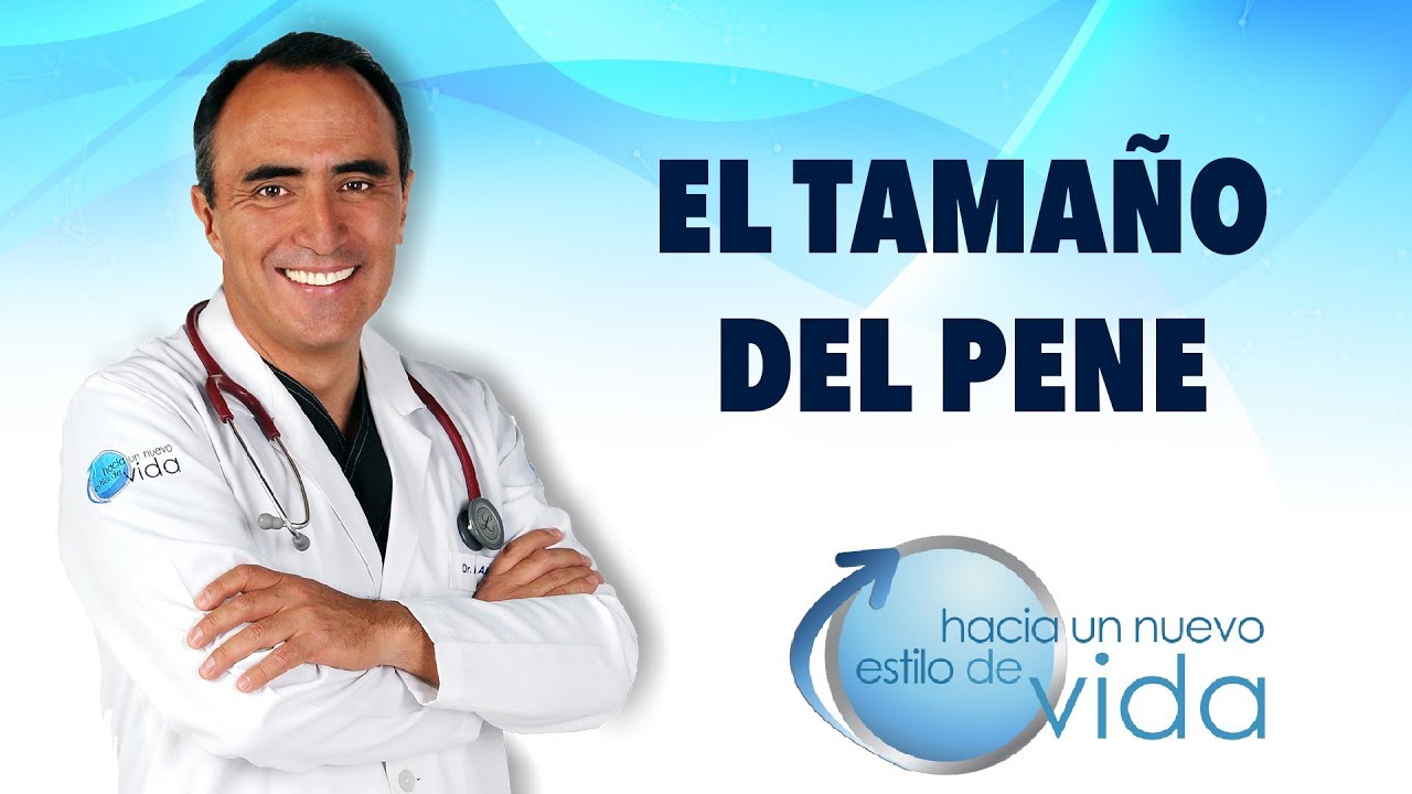 TAMA&Ntilde;O DEL PENE -  HACIA UN NUEVO ESTILO DE VIDA