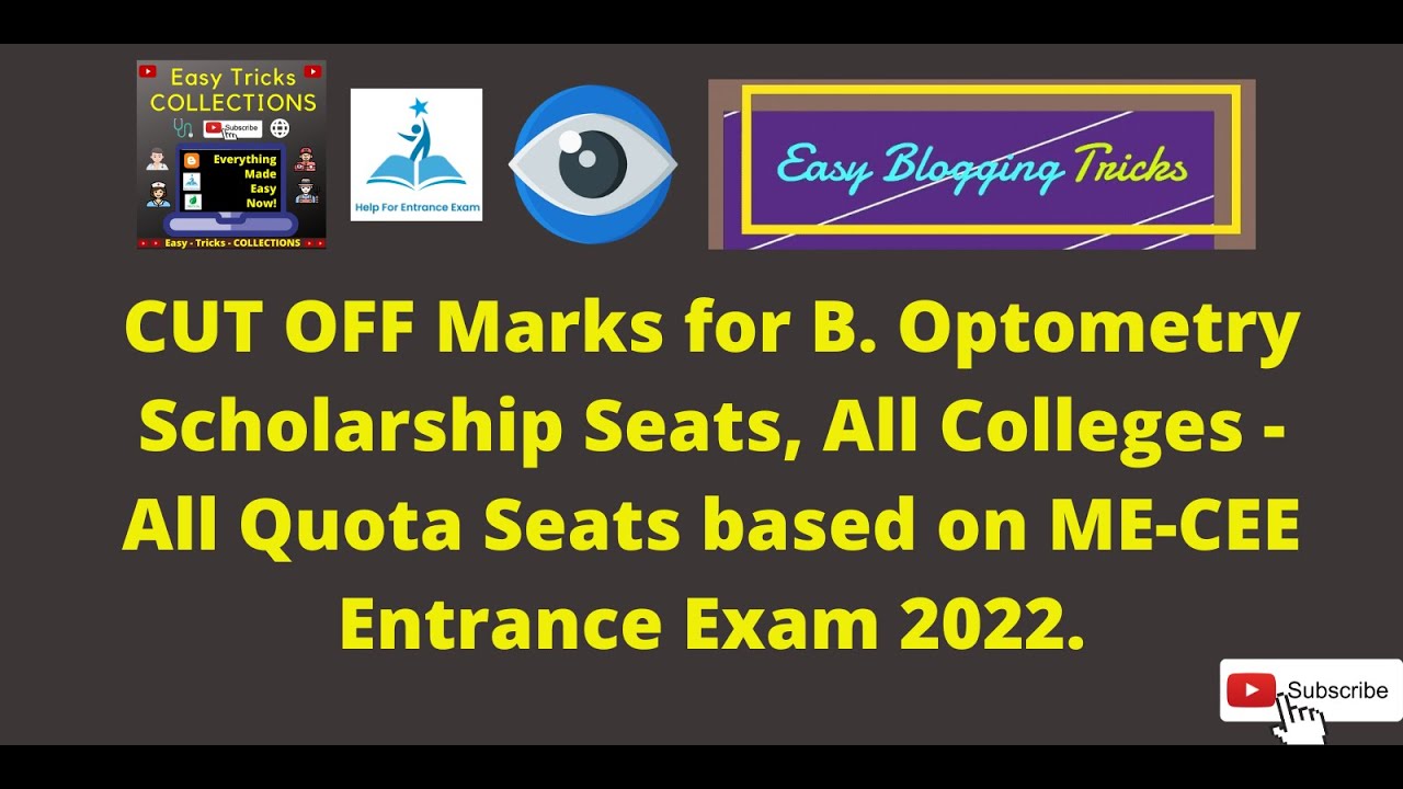 B. Optometry CUT OFF Marks for Scholarship Seats, All Colleges - All Quota Seats, ME-CEE 2022 Exam