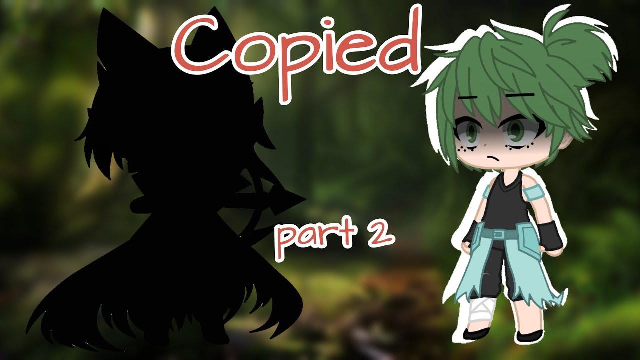 Copied | Gacha Club | Part 2 | Mini Movie | BKDK | DJ-Demz