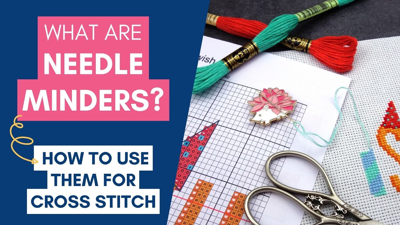 How to Use Needle Minders for Cross Stitch