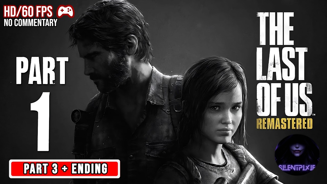 The Last of Us Part I Remastered - Part 3 | Full Gameplay Walkthrough (No Commentary)