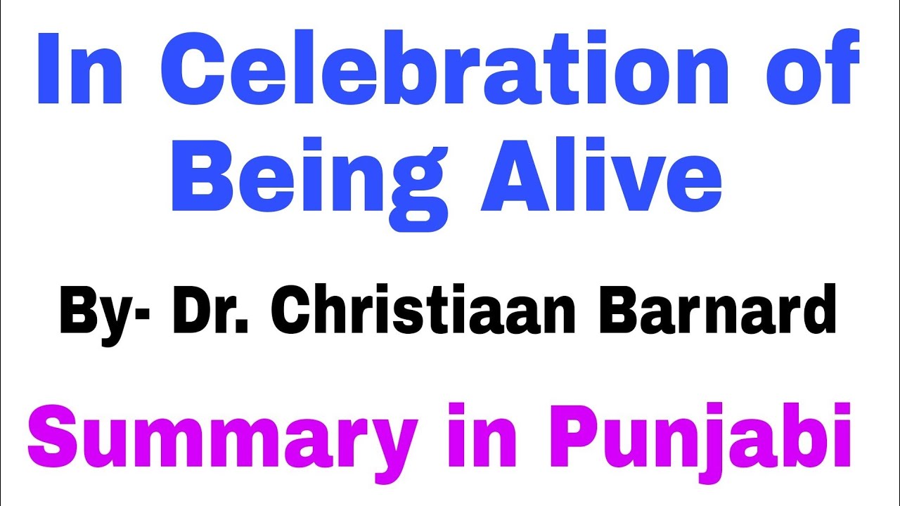 'In Celebrate of Being Alive' by Dr. Christiaan Barnard | Summary in Punjabi by 'English Family 87'