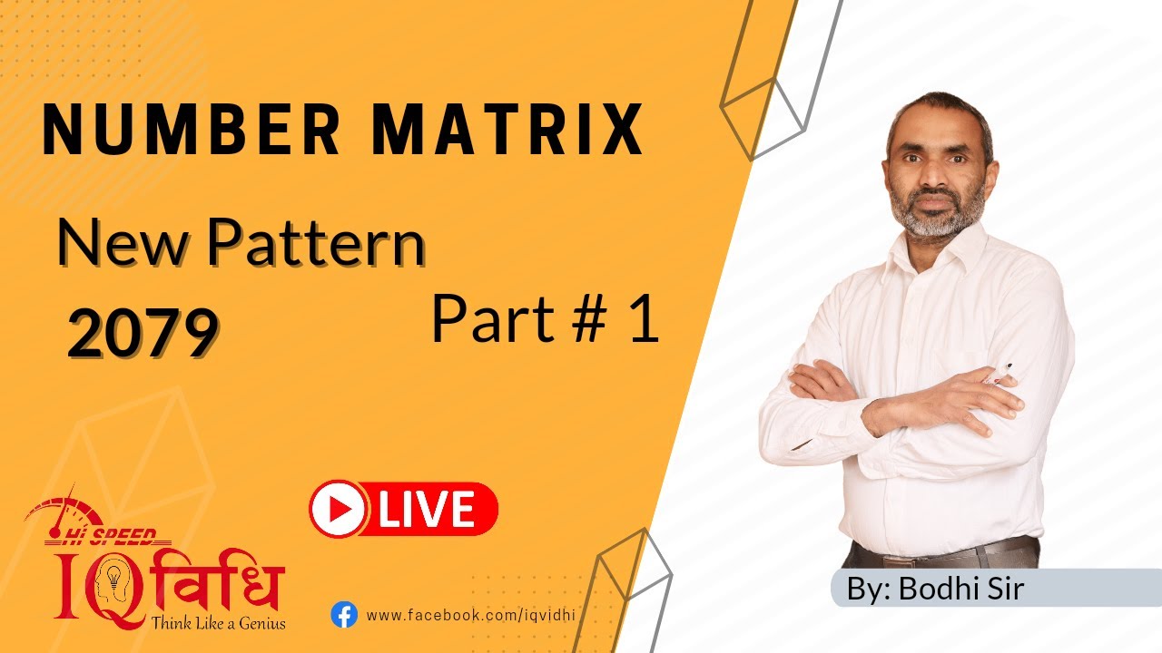 Number Matrix Part #1 | New Pattern 2079 | By: Bodhi Sir | IQ Vidhi.