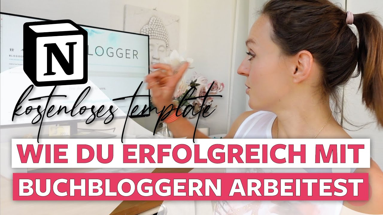 Wie & Warum du erfolgreich mit Buchbloggern zusammen arbeitest. + kostenloses Notion Template