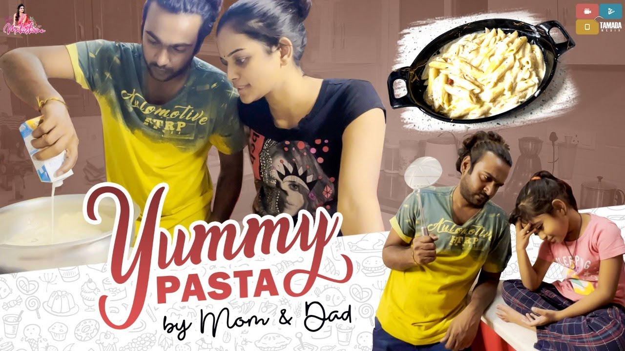 Yummy Pasta by Mom and Dad || Mahishivan || Tamada Media