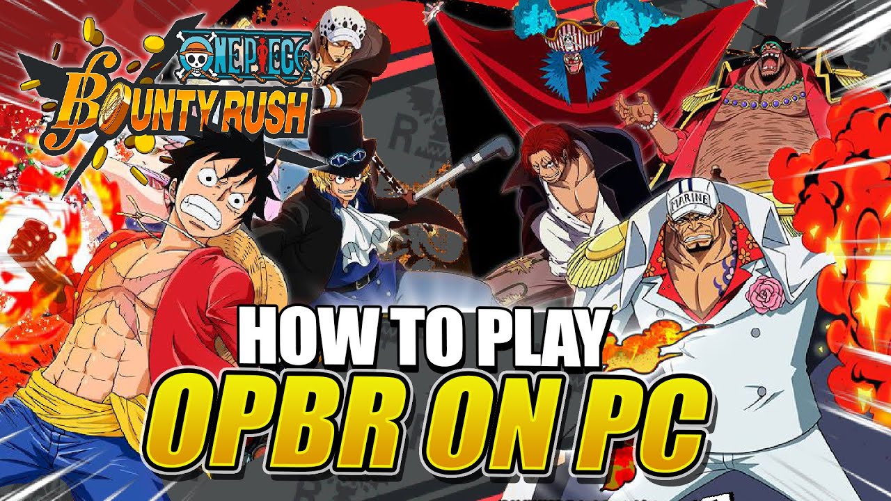 How to Play One Piece Bounty Rush on PC!