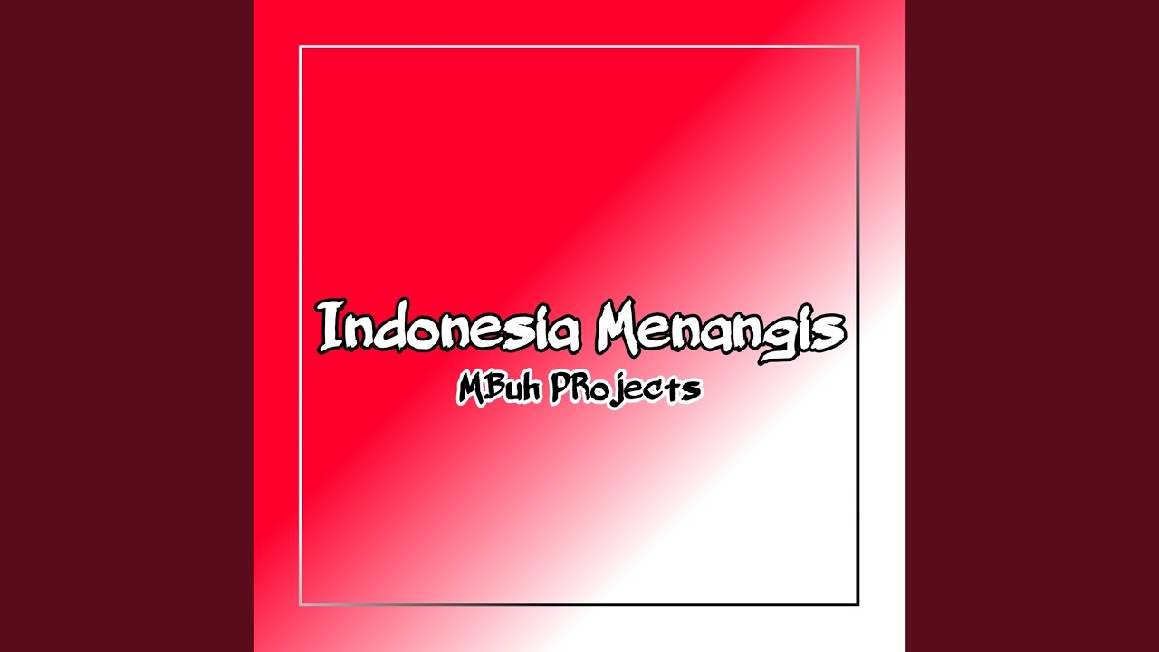 Indonesia Menangis