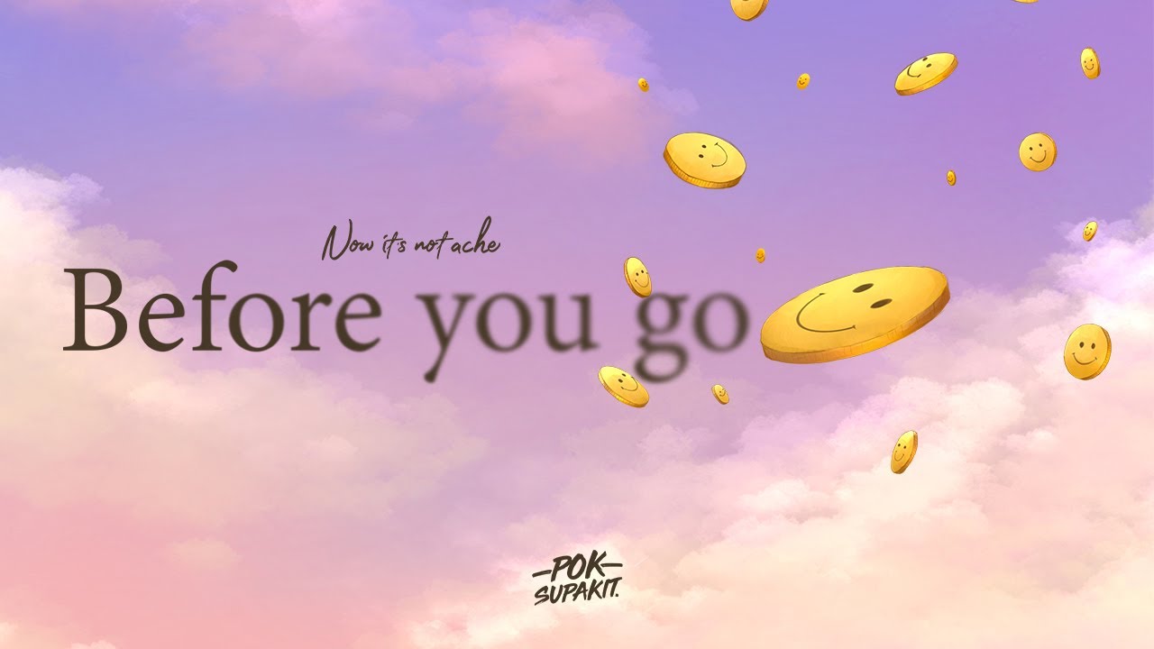 POK SUPAKIT - ก่อนเธอเลือกเขา | Before you go (Prod. by Candy-P)【OFFICIAL  AUDIO】