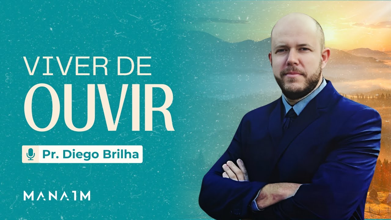 Viver de ouvir | Pr. Diego Brilha | 01 de Fev 2026 | Igreja Manaim Mooca