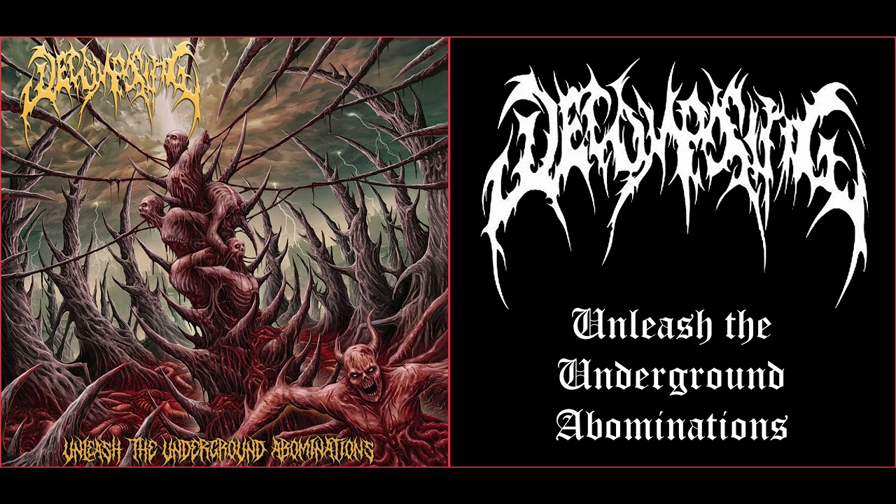 💀 Decomposing - Unleash the Underground Abominations (2018) [Full Album] 💀