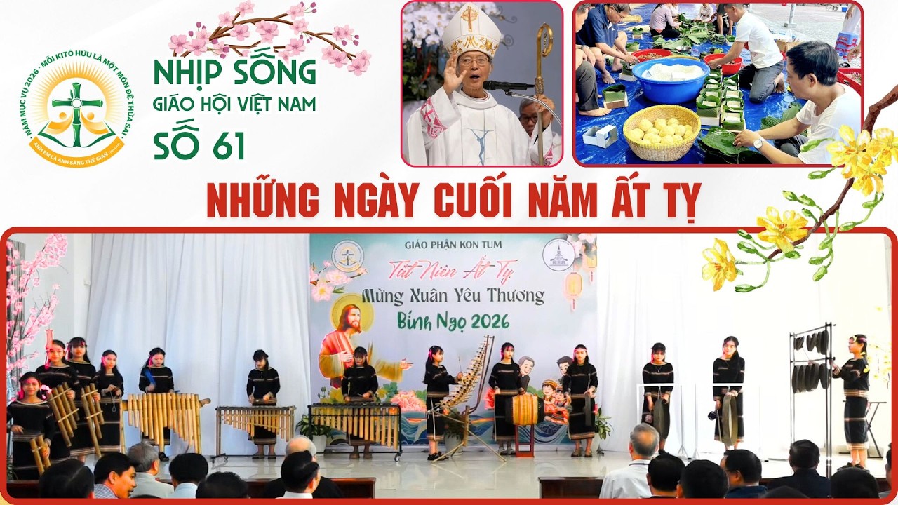 Những ngày cuối năm Ât Tỵ | NSGHVN số 61