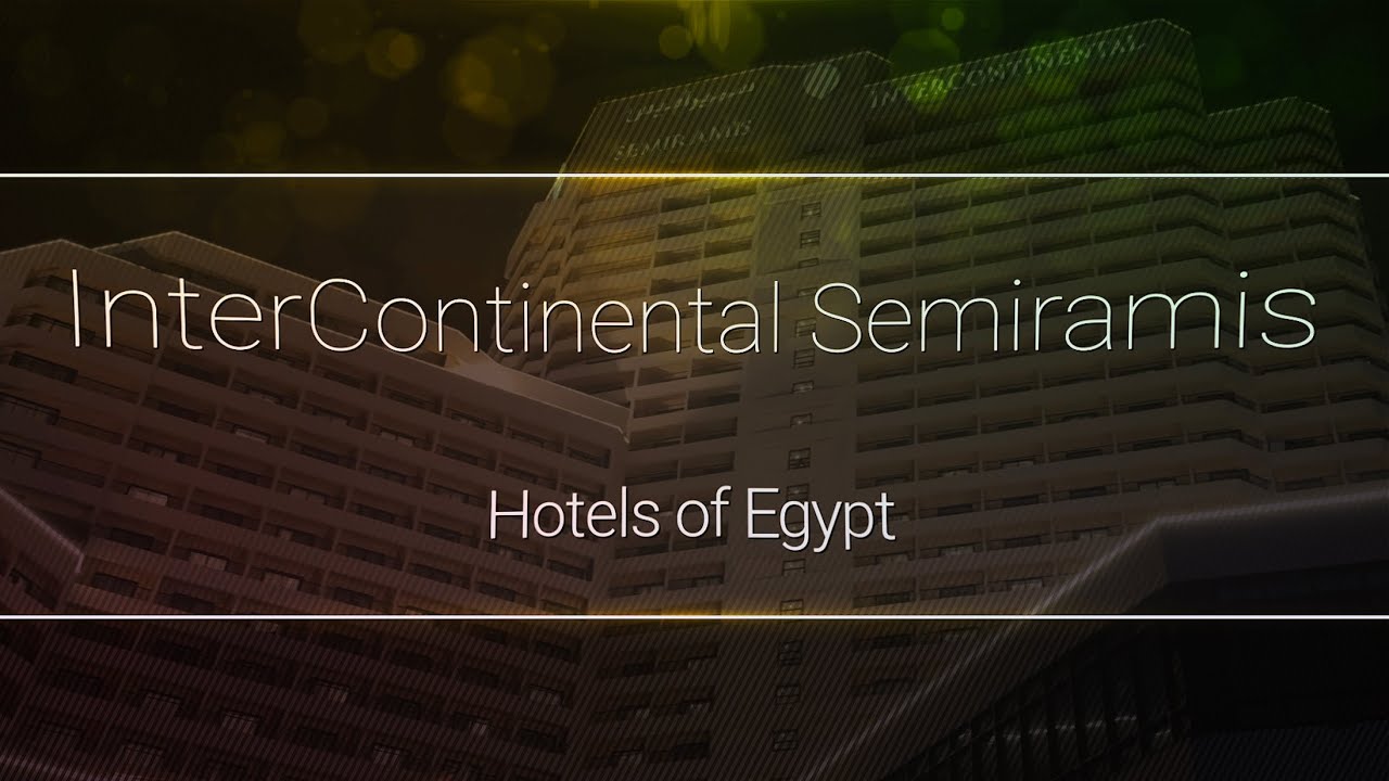 The InterContinental  Semiramis Cairo - Hotels of Egypt