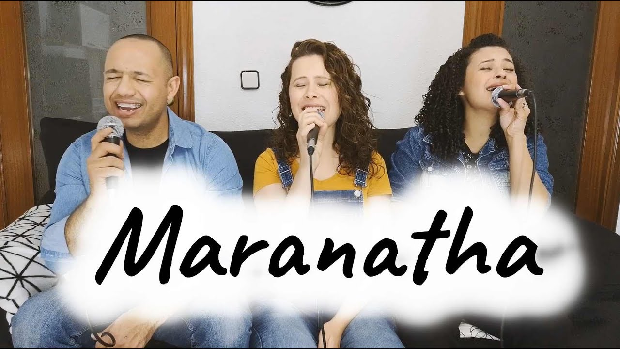 Maranatha - Tania Tavares feat Sarah Rubia y Guilherme Wagner