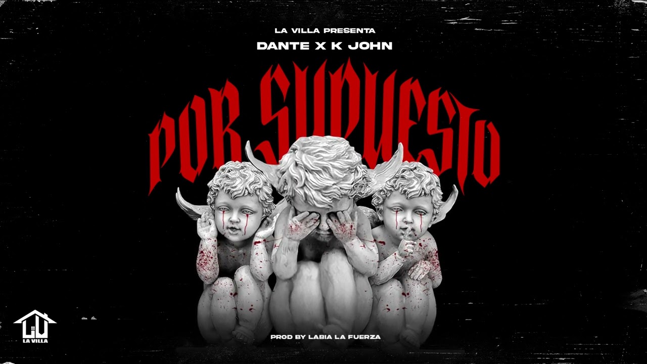 POR SUPUESTO - DANTE x K JOHN (Audio)