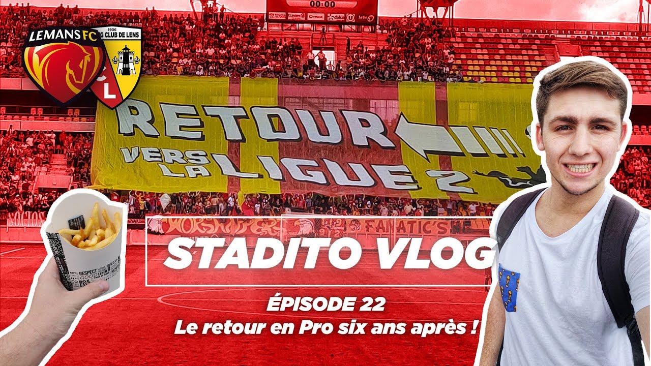Le RETOUR des Sang et Or en LIGUE 2 | VLOG #22 Le Mans FC-RC Lens - MMArena
