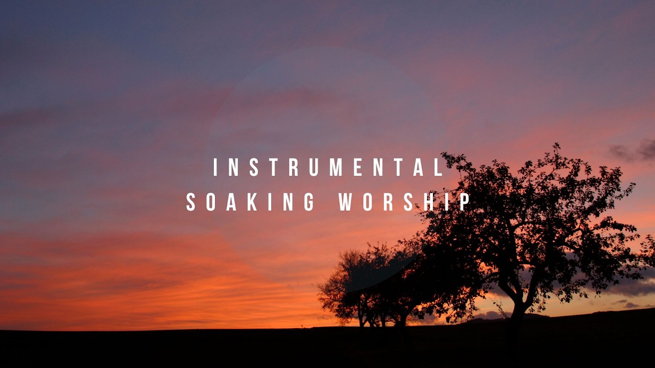 My real Father // Instrumental Worship Soaking in His Presence