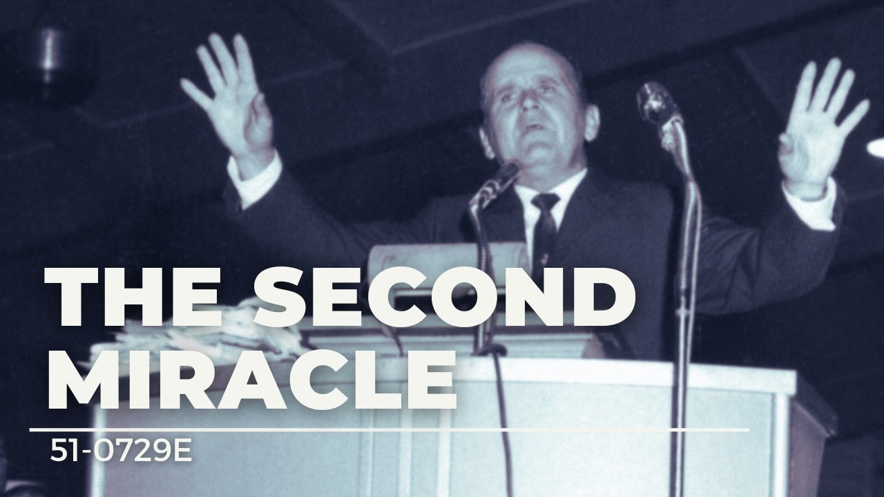 51-0729E The Second Miracle