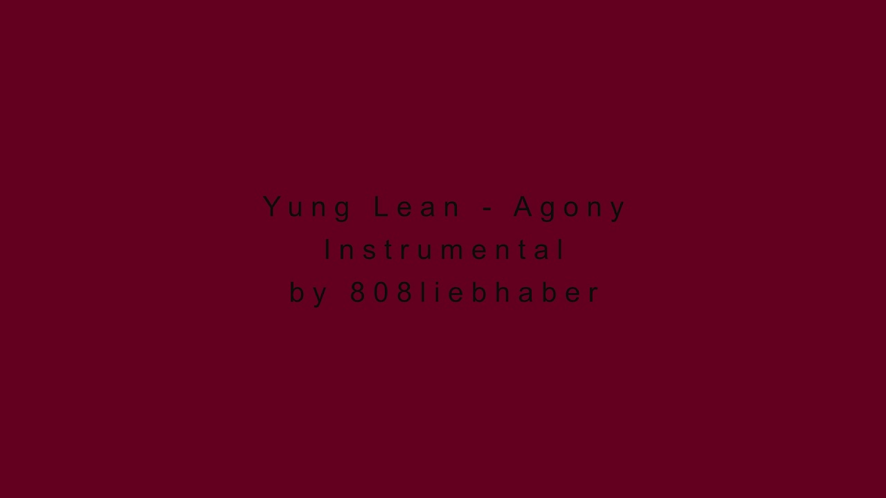 Yung Lean - Agony (Instrumental Remake)