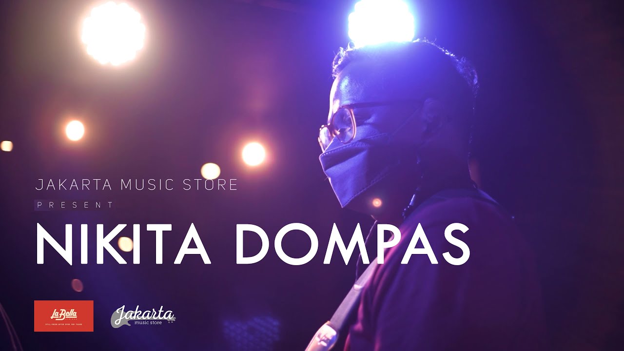 NIKITADOMPAS | JAKARTAMUSICSTORE.COM SESSIONS