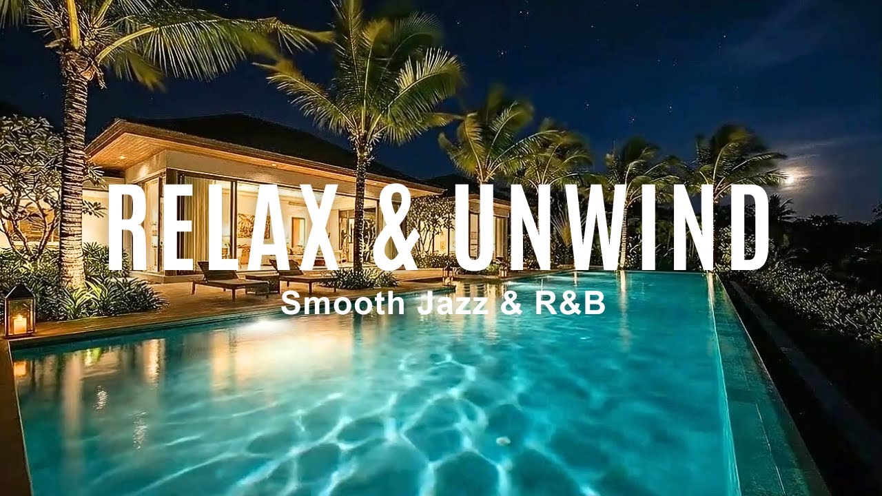 Smooth Jazz Night 🌙 | Soulful R&B for Laid-Back Evenings