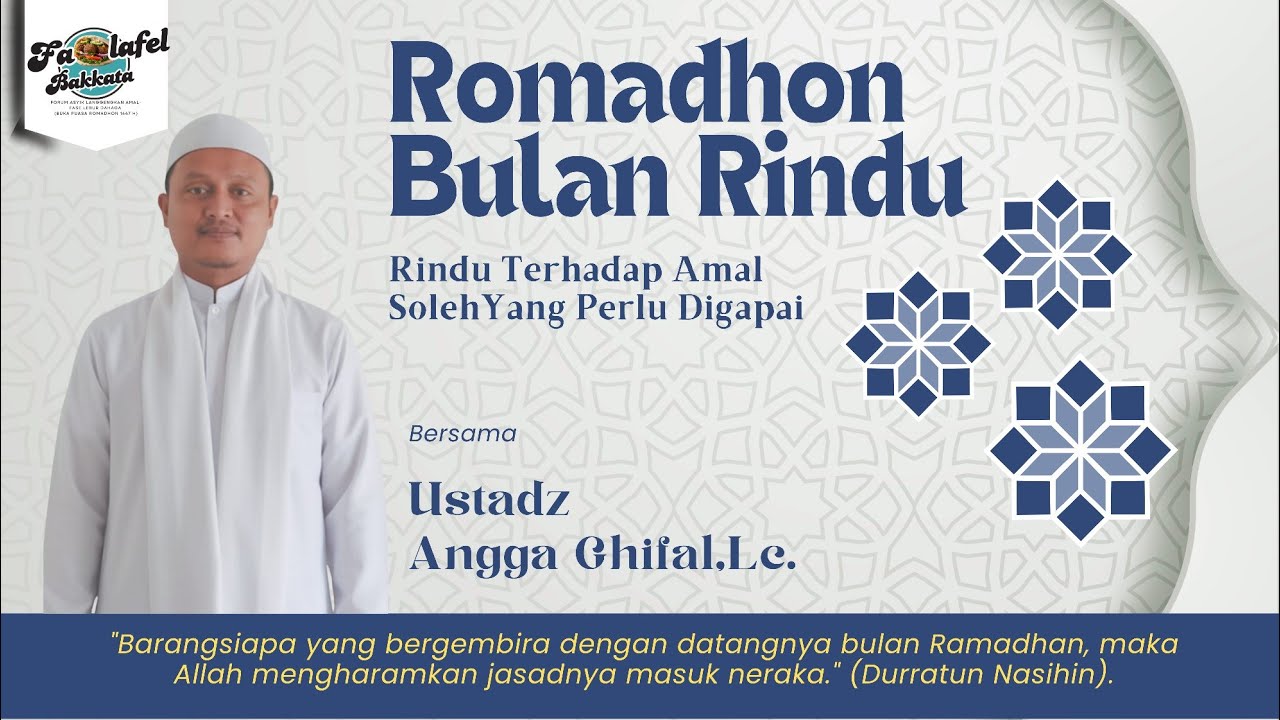Rindu Amal Soleh Romadhon! Bersama Ust.Angga Ghifal,Lc. (FALAFEL BAKKATA 1447)