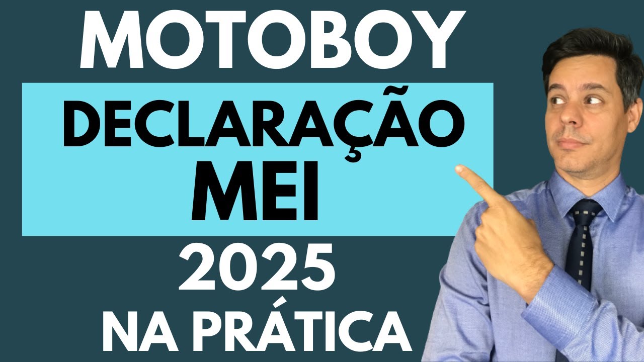 DECLARAÇÃO DO MEI - 2025   PARA MOTOBOY [ NA PRÁTICA]