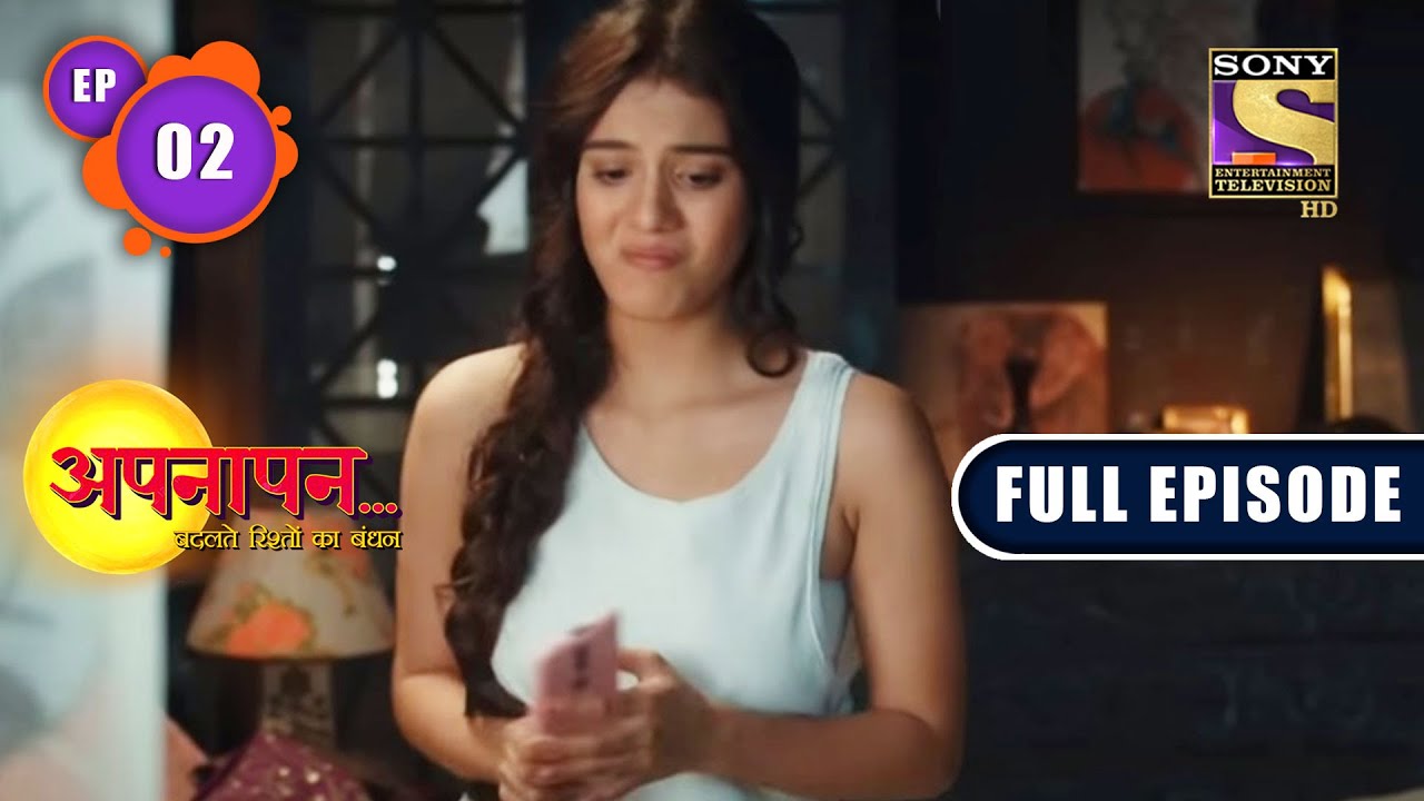 Barkha's Text | Appnapan - Badalate Rishton Ka Bandhan - Ep 2 | Full Episode | 16 June 2022