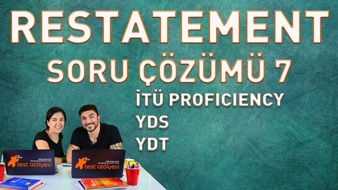 Restatement (Language Comprehension) Soru Çözümü 7 - (İTÜ Proficiency, YDS, YDT..)