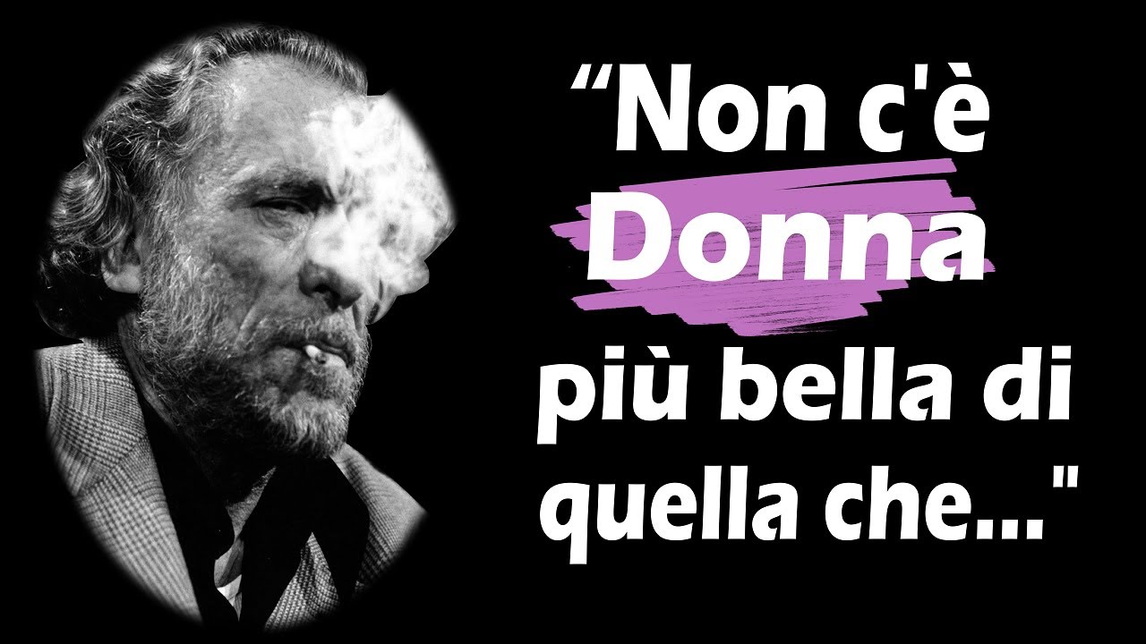 CHARLES BUKOWSKI: 46 Citazioni che ti faranno riflettere sulla tua Vita