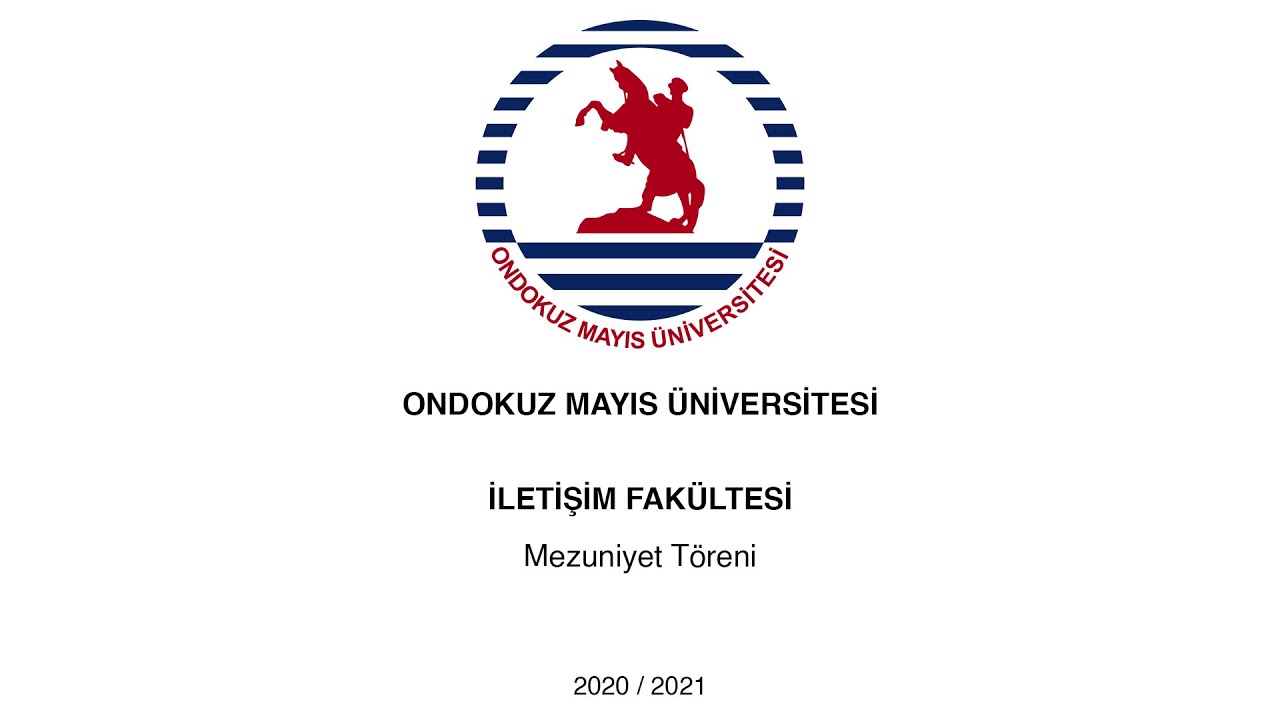 OMÜ İletişim Fakültesi Mezuniyet Töreni 2020 - 2021