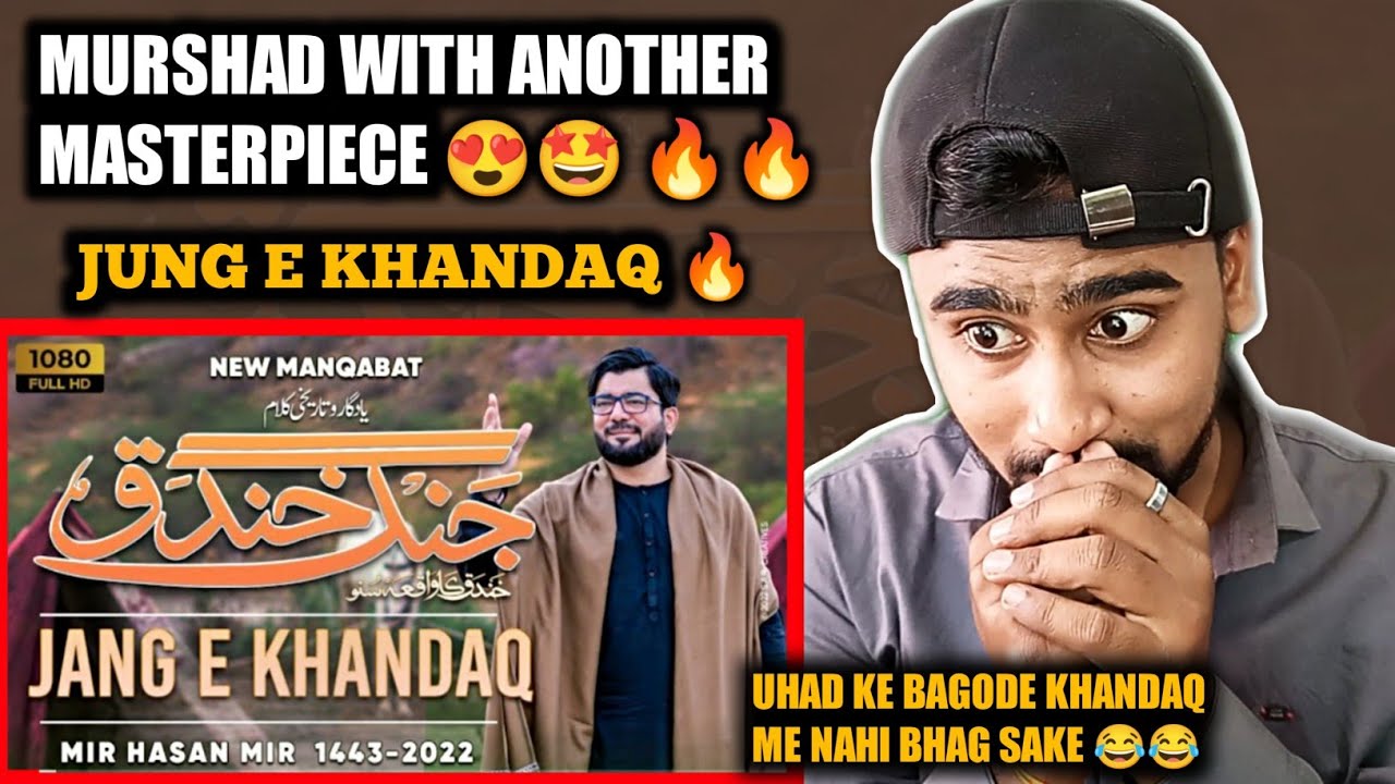 Indian Reacts To Jung E Khandaq | Mir Hasan Mir | Khandaq Ka Waqia | 13 Rajab Manqabat 2022 !!