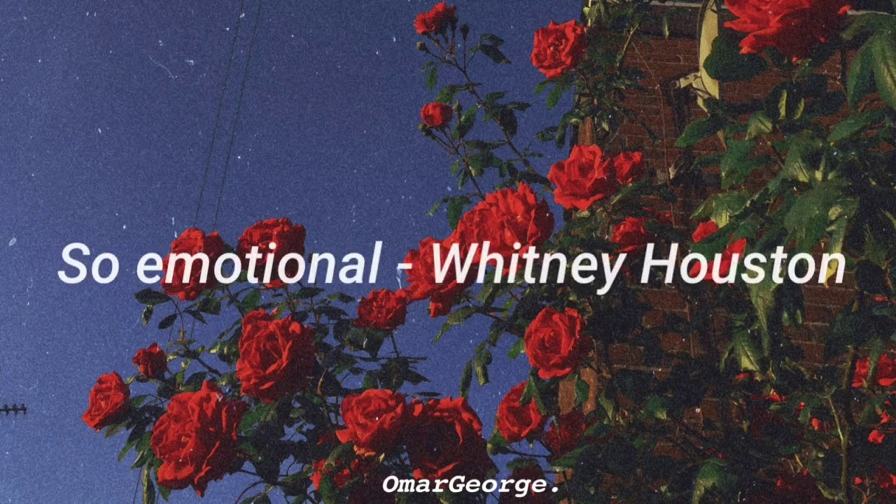 Whitney Houston - So emotional. (Sub español)
