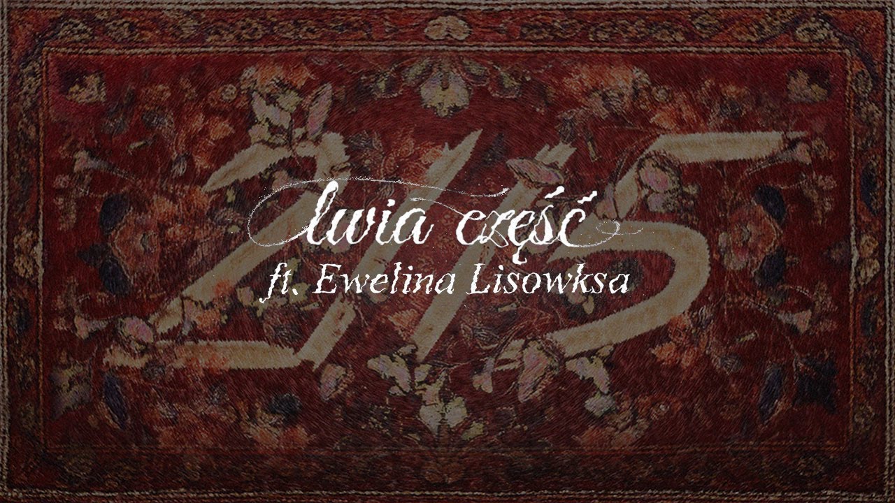 kuqe 2115 - lwia część (ft. Ewelina Lisowska) (prod. Questy, Jakub Laszuk, PMBTZ)