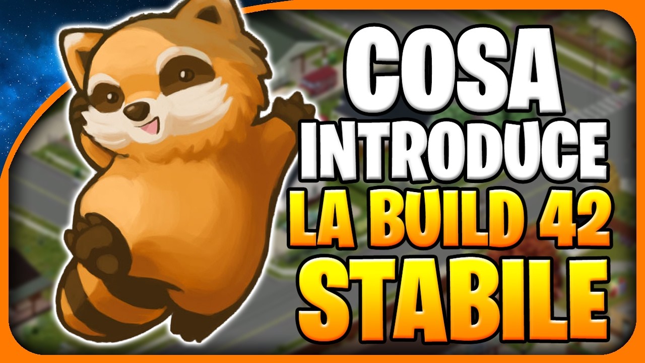 ECCO COSA INTRODUCE LA 42 STABILE DI ZOMBOID  -  PATCH NOTE 42.20