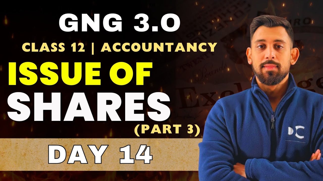 GnG Day 14 | Issue of Shares | Accountancy | Class 12 | Isse Acha kuch nai 🔥🔥