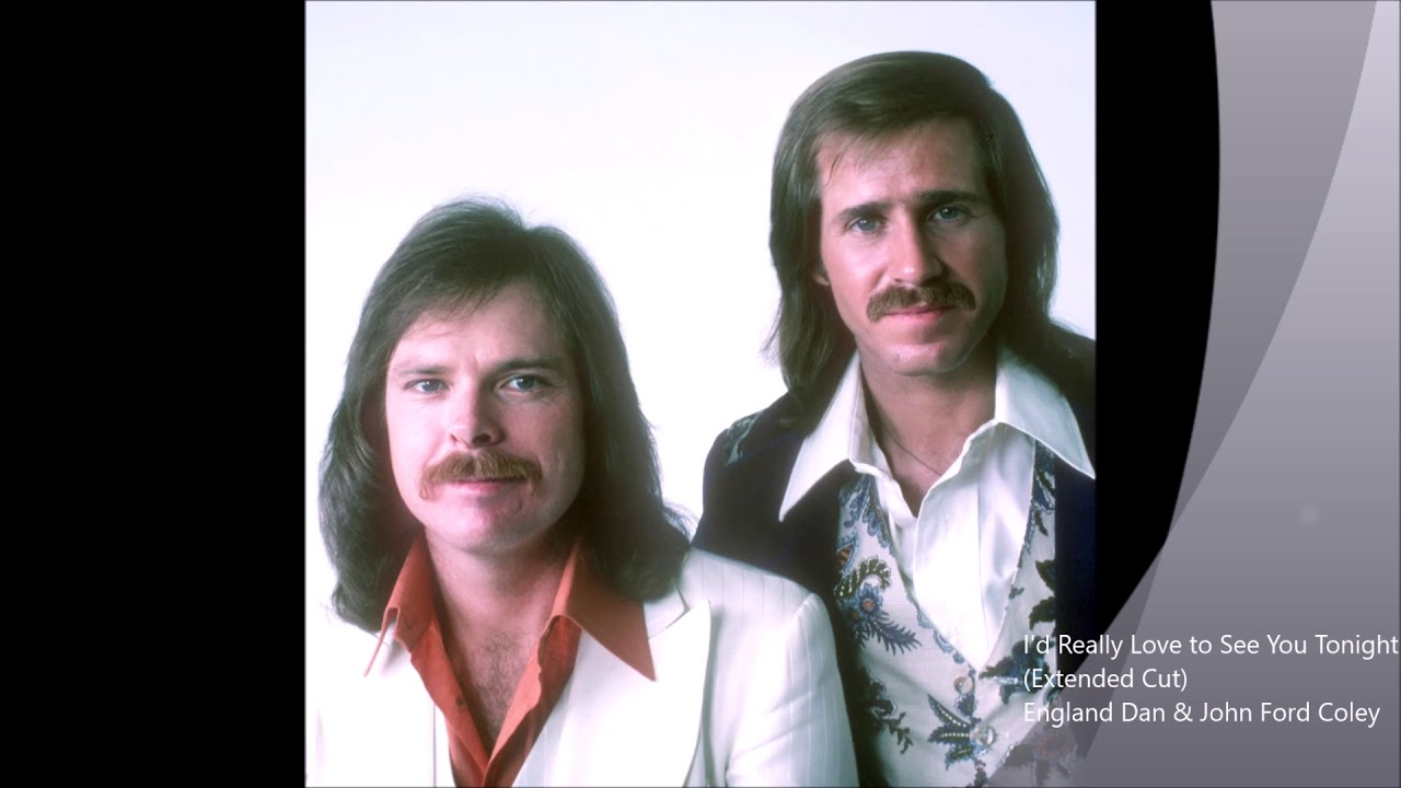 I'd Really Love To See You Tonight (Extended Cut) - England Dan & John Ford Coley