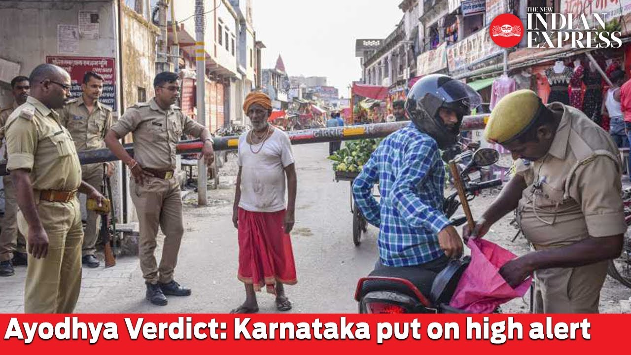 Ayodhya verdict: Karnataka put on high alert, section 144 imposed all across