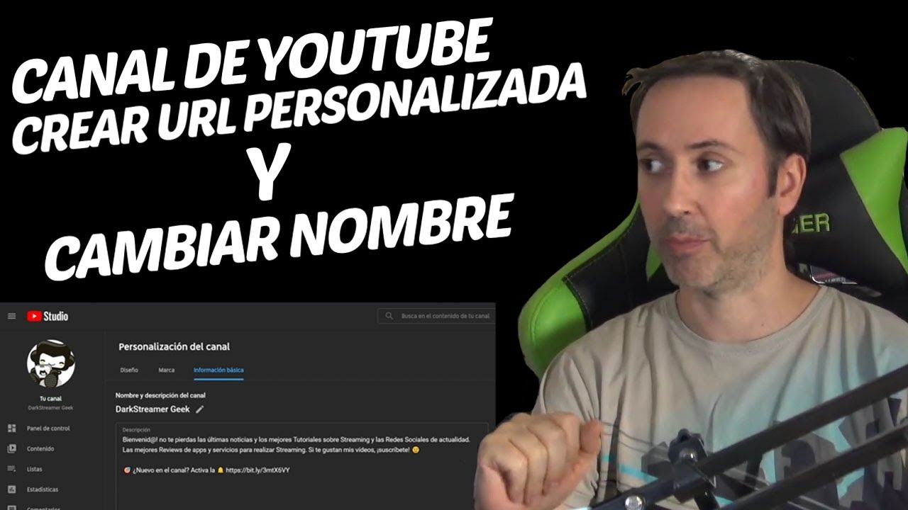 CÓMO CREAR URL PERSONALIZADA Y CAMBIAR NOMBRE DEL CANAL DE YOUTUBE