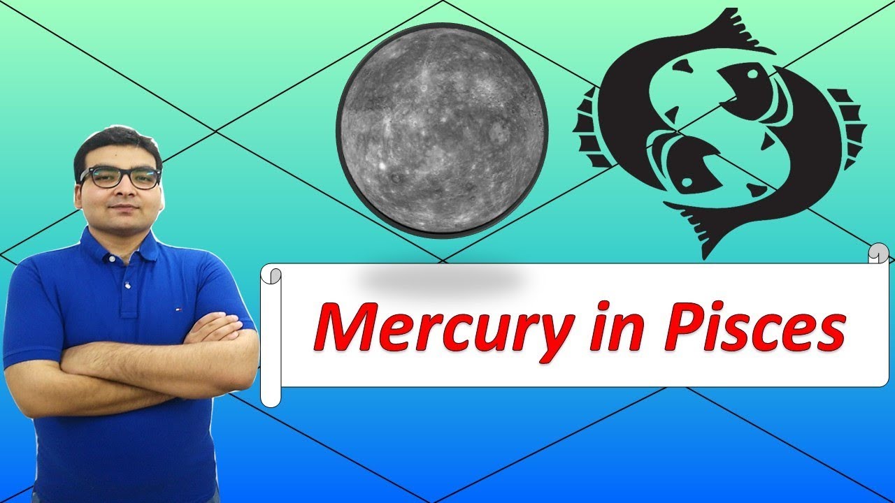 Mercury in Pisces (Traits and Characteristics) | Vedic Astrology