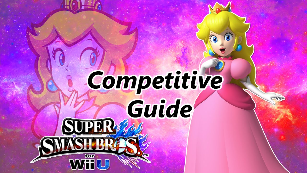 Super Smash Bros. for Wii U - Peach Competitive Tutorial