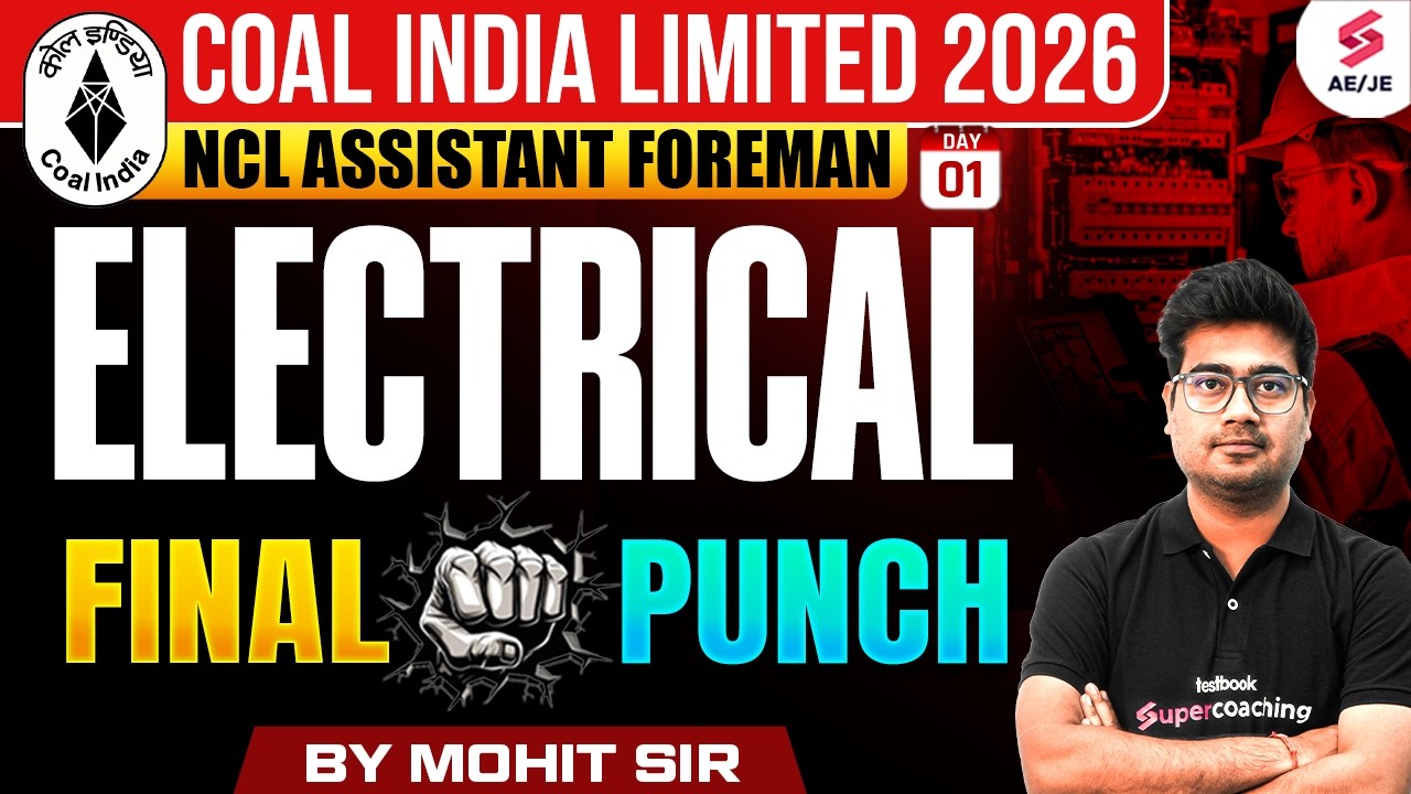 NCL Assistant Foreman Electrical Preparation 2026 | NCL Electrical Classes by Mohit Sir